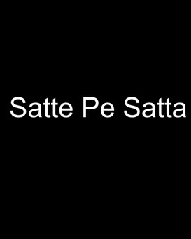 Satte Pe Satta