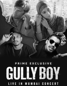 Gully Boy: Live In Concert